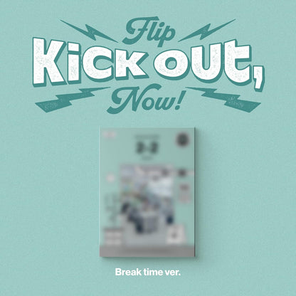 Kick Out, Flip Now! - Random Cover - incl. Photobook, 2 Photocards + More