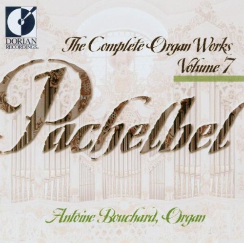 Complete Organ Works Vol. 7 (Bouchard)