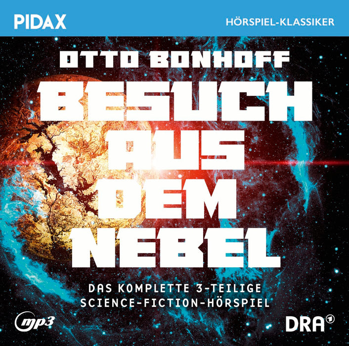 Besuch aus dem Nebel / Das komplette 3-teilige Science-Fiction-Hörspiel von Otto Bonhof (Pidax Hörspiel-Klassiker)