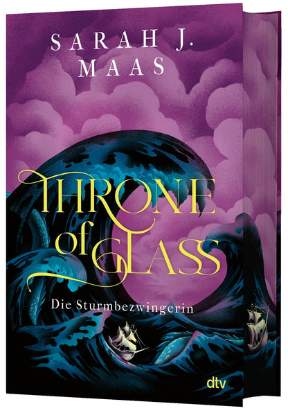 Throne of Glass – Die Sturmbezwingerin: Limitierte Sonderausgabe mit Wendeumschlag und hochveredelter Gestaltung (Die Throne of Glass-Reihe, Band 5