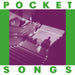 Pocket Songs