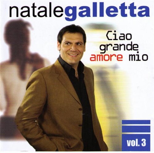 Ciao Grande Amore Mio Vol.3