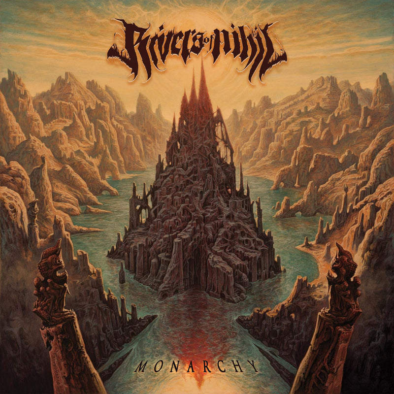 Rivers Of Nihil-Monarchy