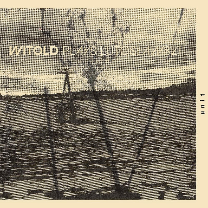 Witold Plays Lutos?Awski