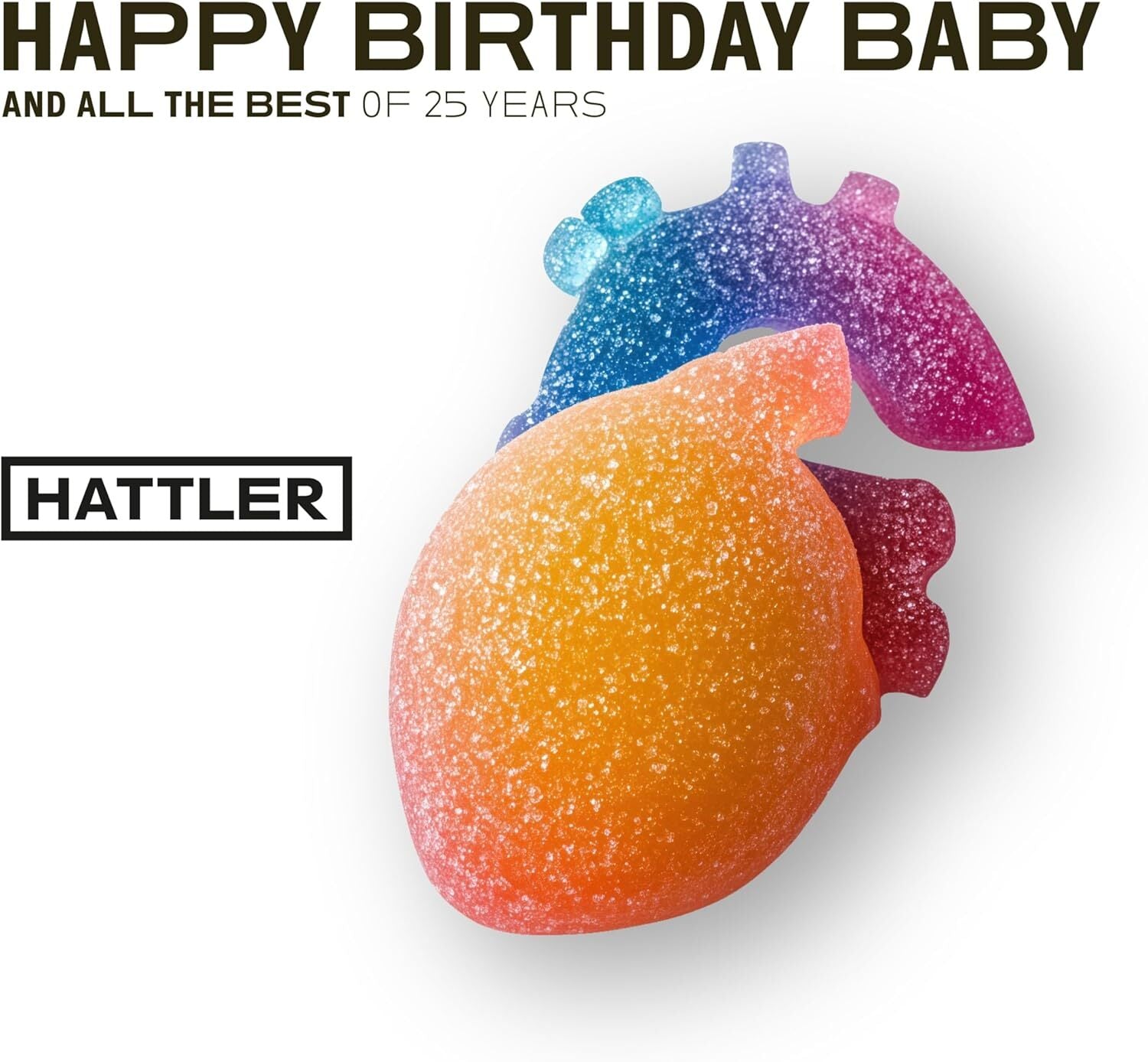 Happy Birthday Baby: And All the Best of 25 Years