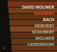 David Moliner: Marimba: Bach/Debussy/Schubert/Moliner/Liebermann