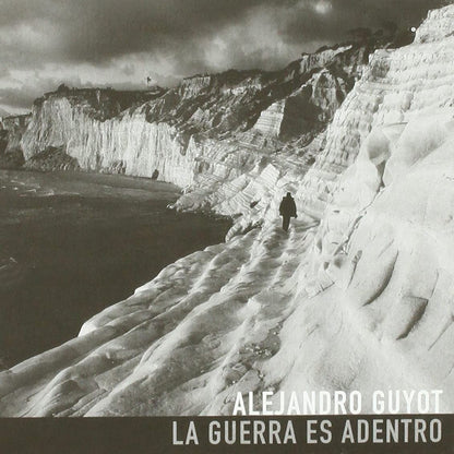 Alejandro Guyot - La Guerra Es Adentro