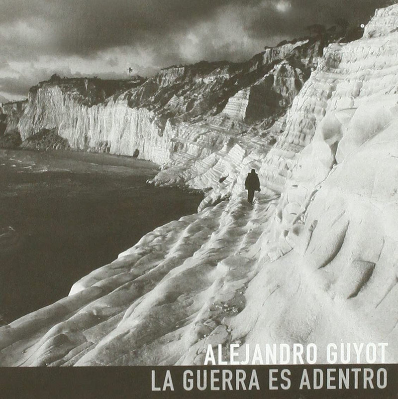 Alejandro Guyot - La Guerra Es Adentro