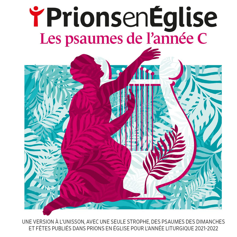 Prions En Eglise: Les Psaumes De L`Annee C / Various