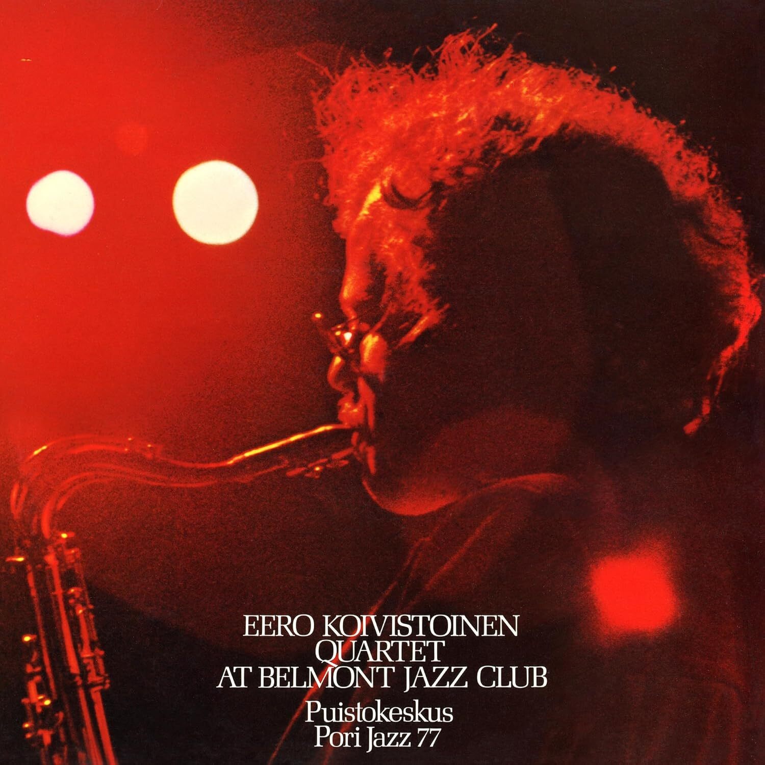 At Belmont Jazz Club: Puistokeskus Pori Jazz 77