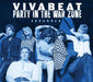 Party in the War Zone (Expanded Edition)
