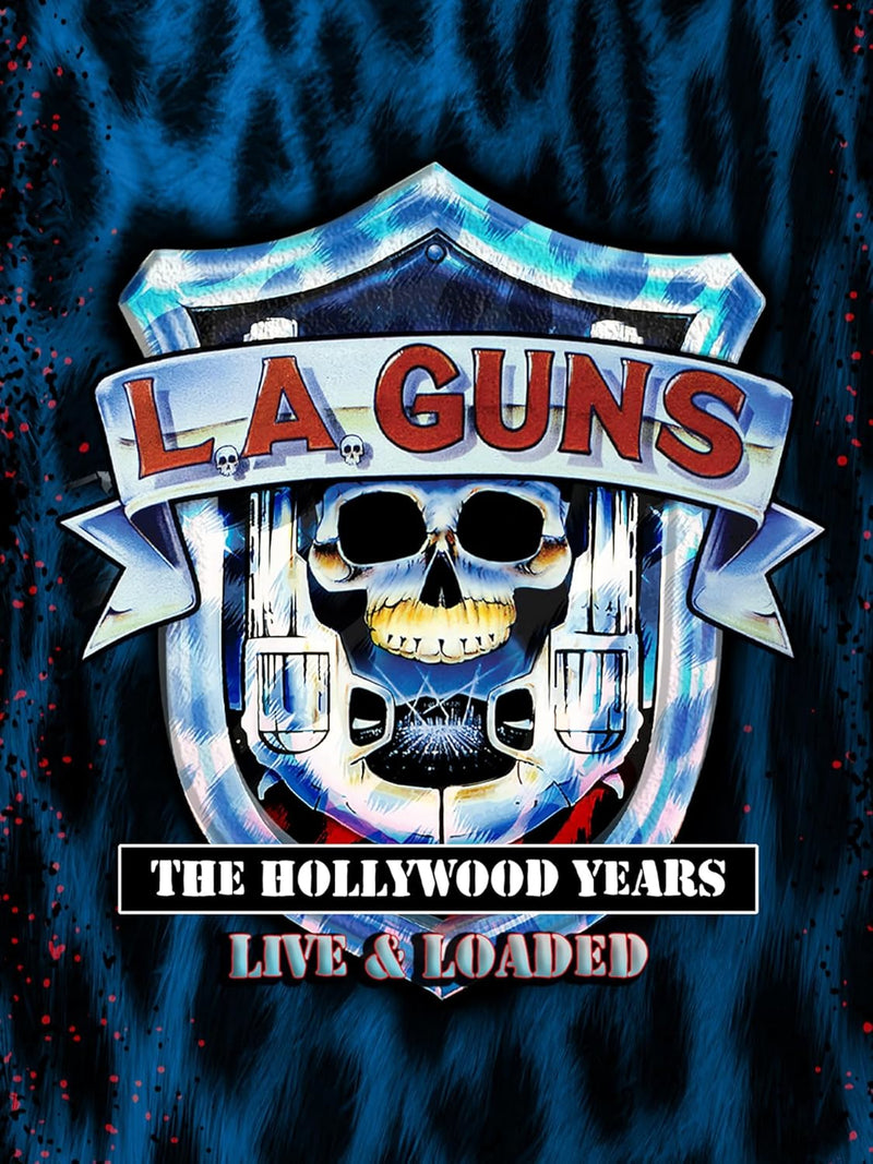 L.A. Guns: The Hollywood Years - Live and Loaded