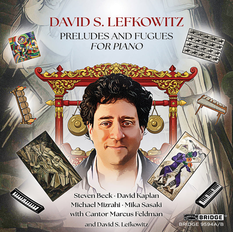 David S. Lefkowitz: Preludes and Fugues for Piano