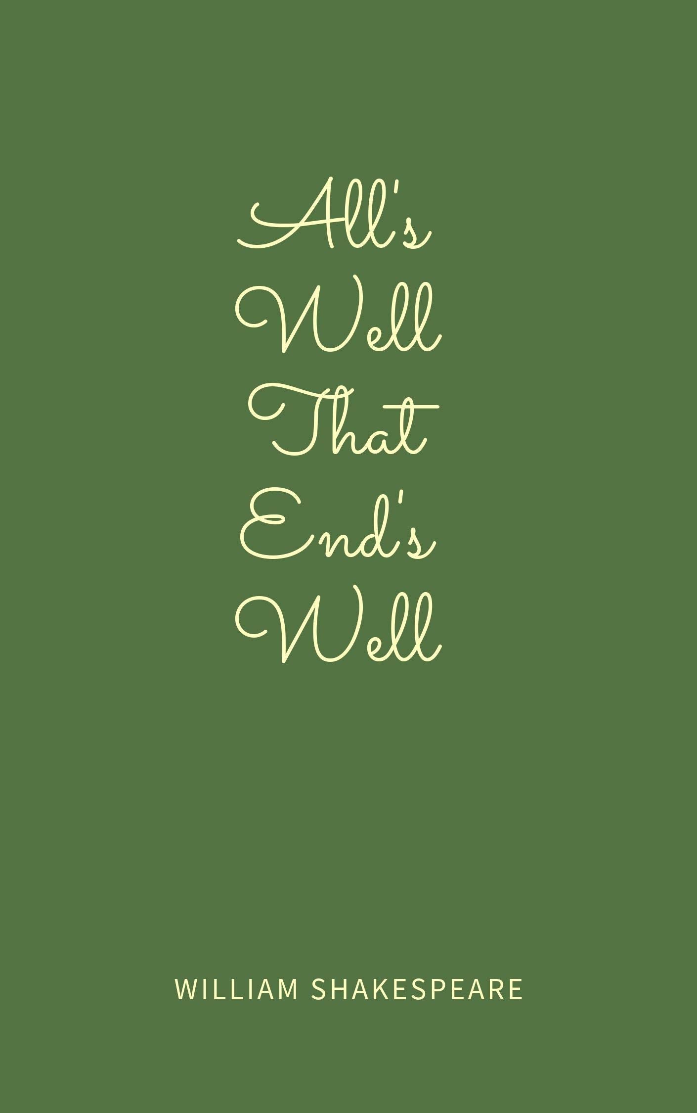 All's Well that Ends Well
