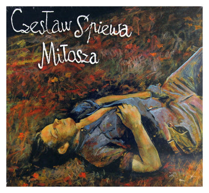 Czeslaw Spiewa Milosza