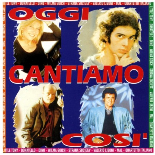 Oggi Cantiamo Così (Little Tony, Dino, Donatello E Molti Altri