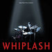 Whiplash Original Motion Picture Soundtrack