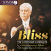 Bliss: The Composer Conducts: A 50th Anniversary Tribute