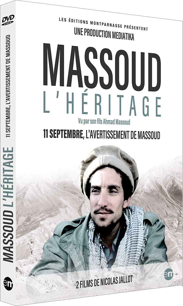 Massoud, l'héritage + 11 septembre, l'avertissement de massoud