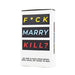 F*ck Marry Kill (Gift Republic)