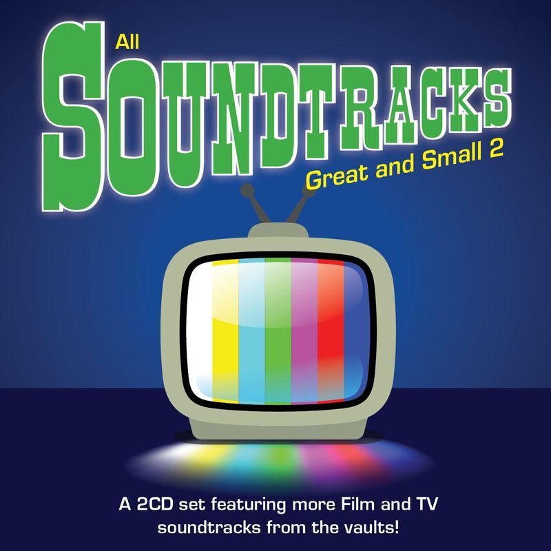 All Soundtracks Great and Small - Volume 2