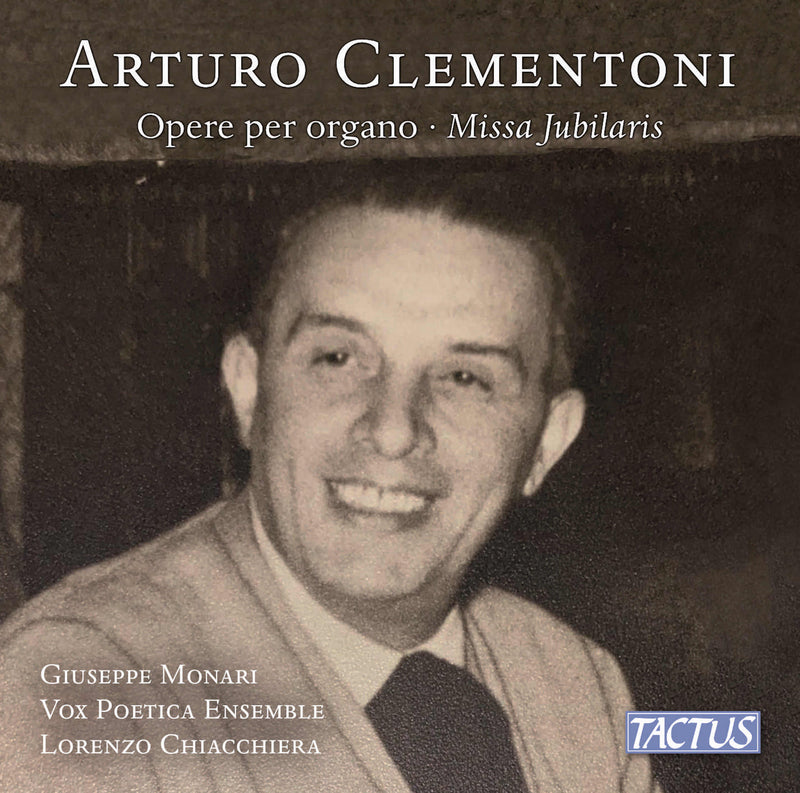 Arturo Clementoni: Opere Per Organo/Missa Jubilaris