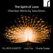 The Spirit of Love: Chamber Music By Ailsa Dixon