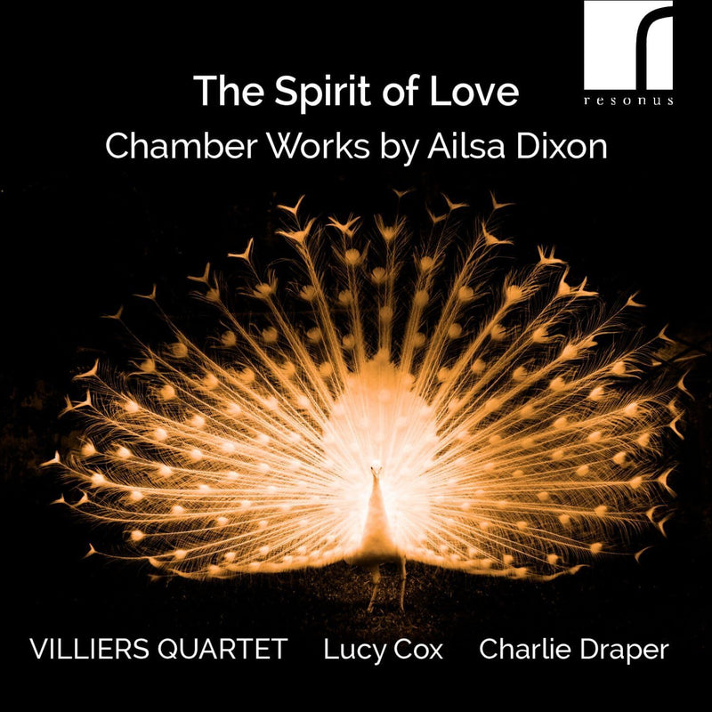 The Spirit of Love: Chamber Music By Ailsa Dixon