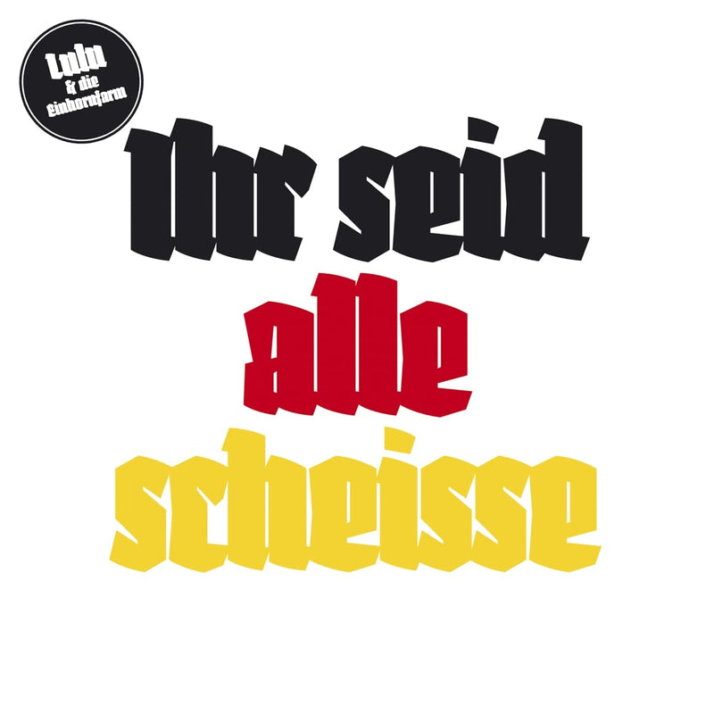 Ihr Seid Alle Scheisse