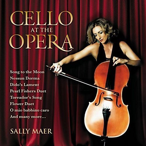 Sally Maer: Cello at the Opera