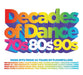 Decades of Dance: 70s 80s 90s