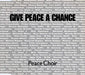 Peace Choir - Give peace a chance