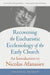 Recovering the Eucharistic Ecclesiology of the Early Church