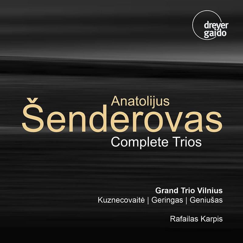 Anatolijus Senderovas: Complete Trios