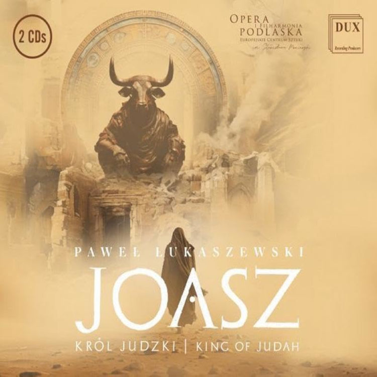 Pawel Lukaszewski: Joasz: King of Judah