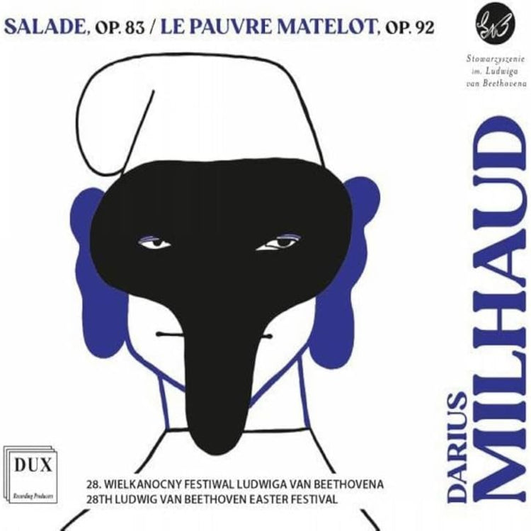 Darius Milhaud: Salade, Op. 83/Le Pauvre Matelot, Op. 92: 28th Ludwig Van Beethoven Easter Festival
