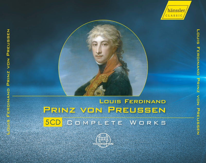 Louis Ferdinand: Prinz Von Preussen: Complete Works