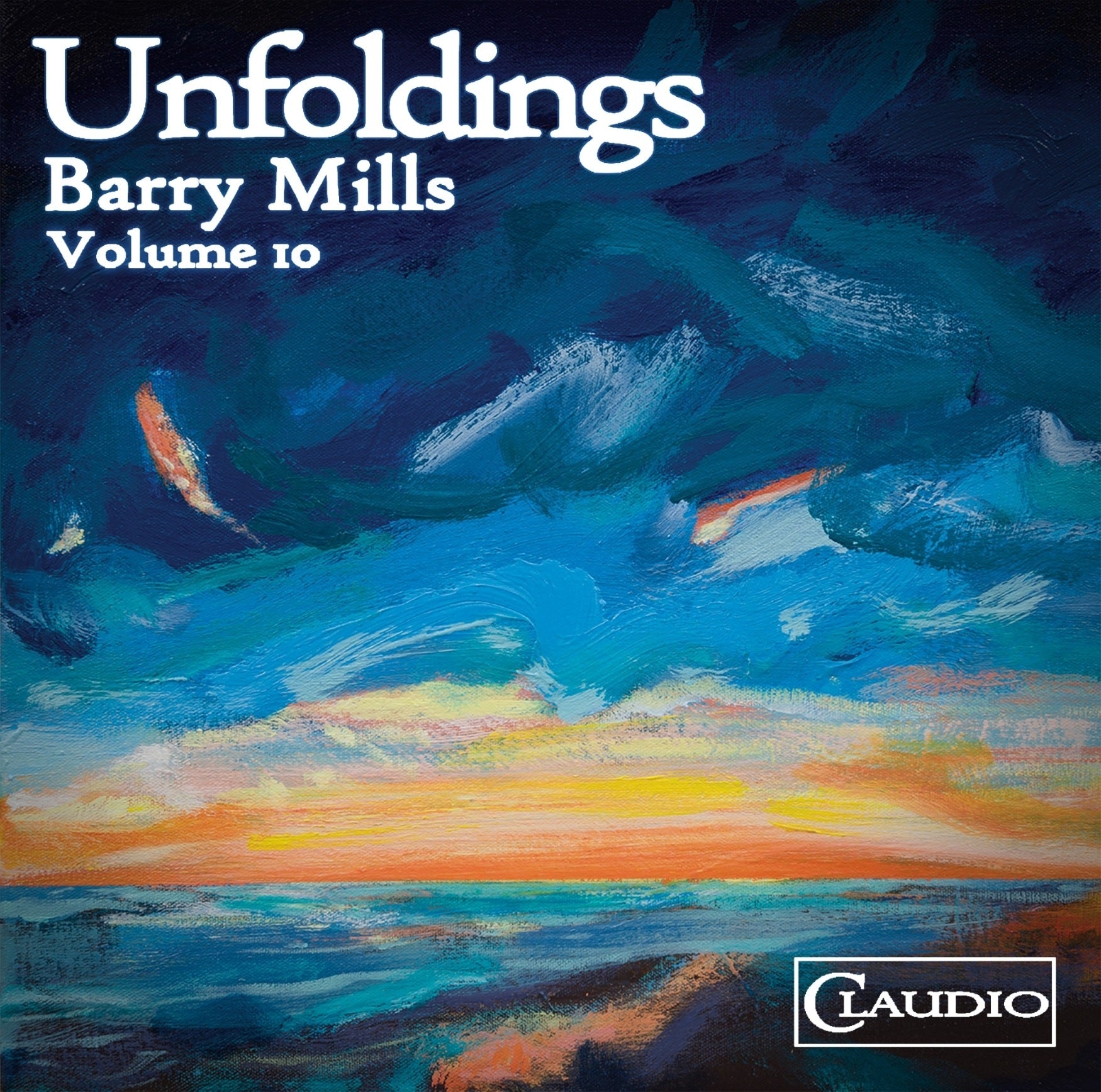 Barry Mills: Unfoldings - Volume 10