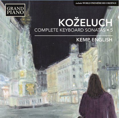 Kozeluch: Complete Keyboard Sonatas - Volume 5