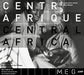 Centrafrique. Musique Pour Sanza En Pays Gbaya Central Africa: Sanza Music in the Land of the Gbayawo