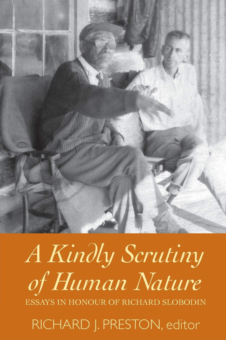 A Kindly Scrutiny of Human Nature