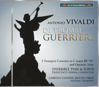 Antonio Vivaldi: Si Trombe Guerriere