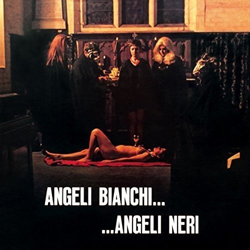 Angeli Bianchi... ...Angeli Neri Witchcraft '70 Original Soundtrack