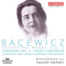 Bacewicz: Orchestral Works - Volume 2