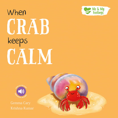 When Crab Feels Calm - Me And My Feelings Children's Paperback Book