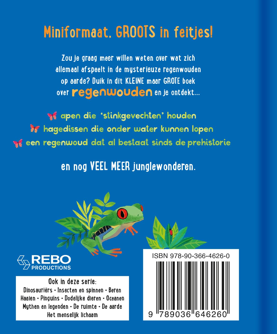 Rebo Publishers - Het Kleine Maar Grote Boek Over? Regenwouden