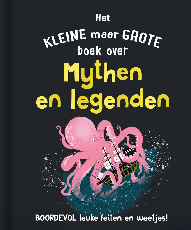Rebo Publishers - Het Kleine Maar Grote Boek Over? Mythen Legenden
