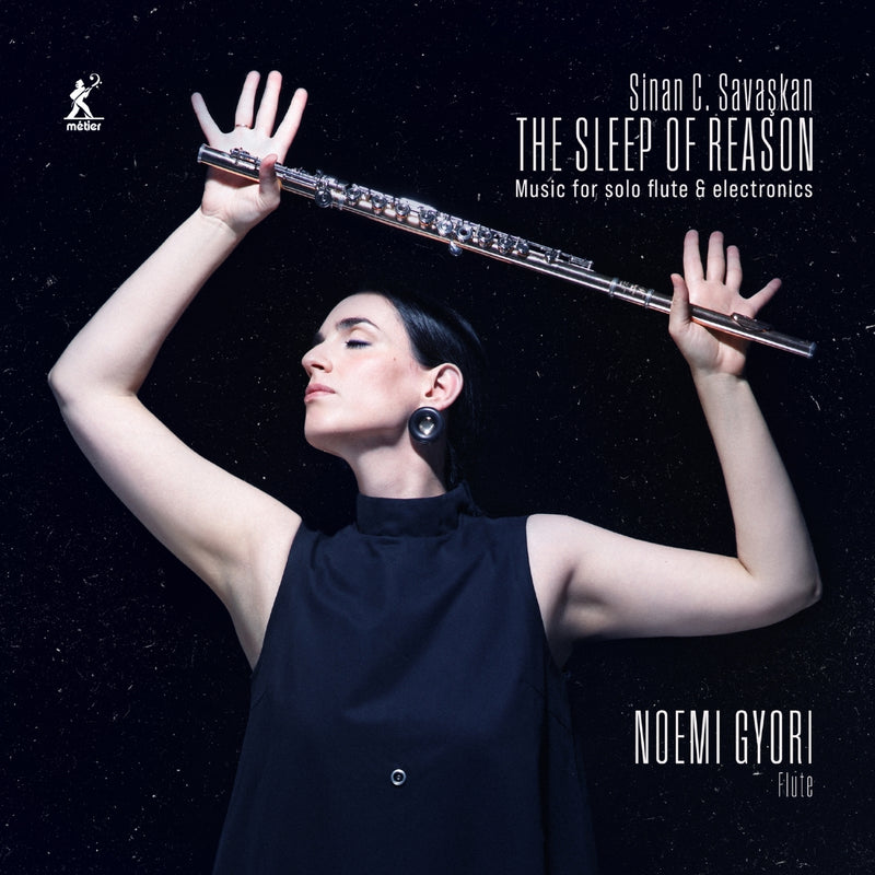 Sinan C. Savaskan: The Sleep of Reason: Music for Solo Flute & Electronics