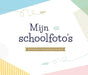 Mijn schoolfoto's: Als kostbare herinnering voor later