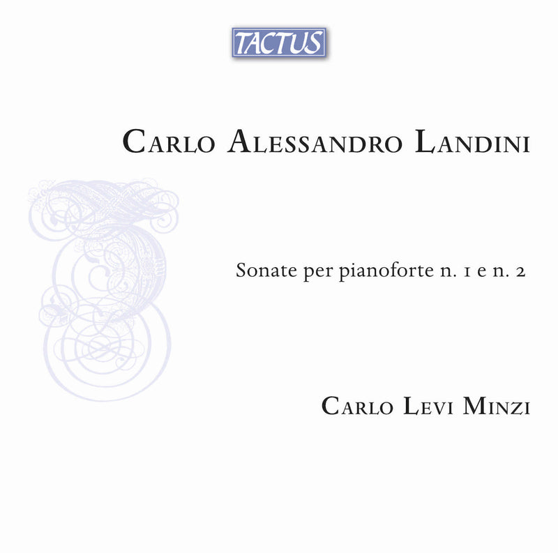 Carlo Alessandro Landini: Sonate Per Pianoforte N. 1 E N. 2